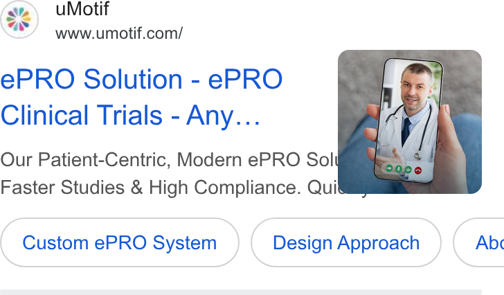 uMotif ad on Google Ads: e PRO Solution - e PRO Clinical Trials - Any... Our Patient-Centric, Modern e PRO Sol Faster Studies & High Compliance. Qui Custom e PRO System Design Approach } ( Abc