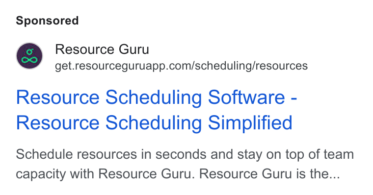 Resource Guru ad on Google Ads: Resource Scheduling Software - Resource Scheduling Simplified Schedule resources in seconds and stay on top of team capacity with Resource Guru. Resource Guru is the...
