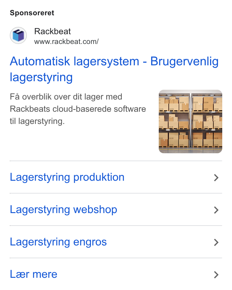 Rackbeat ad on Google Ads: Sponsoreret Automatisk lagersystem - Brugervenlig lagerstyring Fa overblik over dit lager med Rackbeats cloud-baserede software til lagerstyring. Lagerstyring produktion > Lagerstyring webshop > Lagerstyring engros > Leer mere >
