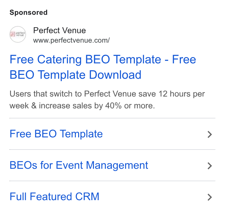 Perfect Venue ad on Google Ads: Free Catering BEO Template - Free BEO Template Download Users that switch to Perfect Venue save 12 hours per week & increase sales by 40% or more. Free BEO Template BEOs for Event Management Full Featured CRM