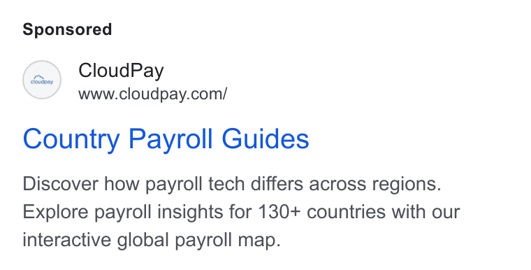 CloudPay ad on Google Ads: Country Payroll Guides Discover how payroll tech differs across regions. Explore payroll insights for 130+ countries with our interactive global payroll map.