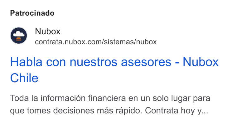 Nubox ad on Google Ads: Patrocinado Habla con nuestros asesores - Nubox Chile Toda la informacion financiera en un solo lugar para que tomes decisiones mas rapido. Contrata hoy y...