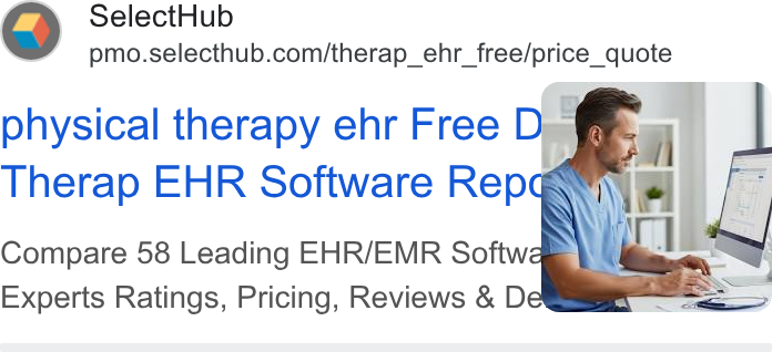 SelectHub ad on Google Ads: Compare 58 Leading EHR/EMR Softwa }) Experts Ratings, Pricing, Reviews & DAS