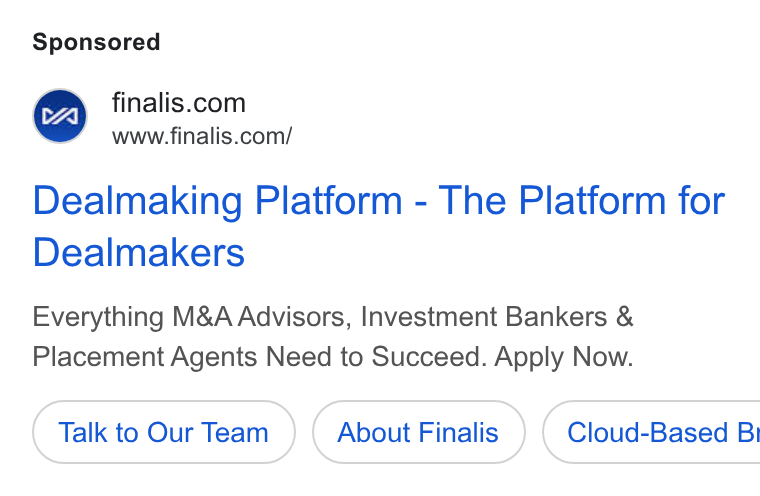 Finalis ad on Google Ads: www.finalis.com/ Dealmaking Platform - The Platform for Dealmakers Everything M& A Advisors, Investment Bankers & Placement Agents Need to Succeed. Apply Now. Talk to Our Team About Finalis } ( Cloud-Based Bi