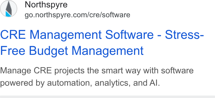 Northspyre ad on Google Ads: CRE Management Software - Stress- Free Budget Management Manage CRE projects the smart way with software powered by automation, analytics, and Al.