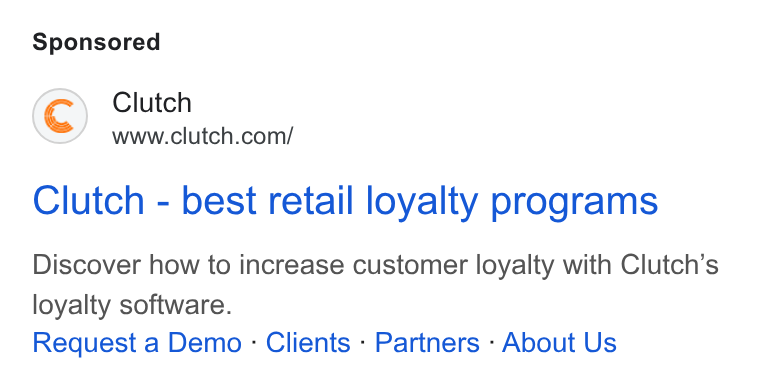 Clutch ad on Google Ads: Clutch - best retail loyalty programs Discover how to increase customer loyalty with Clutch’s loyalty software. Request a Demo - Clients - Partners - About Us