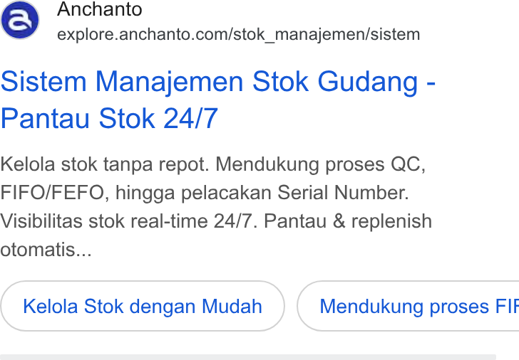 Anchanto ad on Google Ads: Sistem Manajemen Stok Gudang - Pantau Stok 24/7 Kelola stok tanpa repot. Mendukung proses QC, FIFO/FEFO, hingga pelacakan Serial Number. Visibilitas stok real-time 24/7. Pantau & replenish otomatis... Kelola Stok dengan Mudah } { Mendukung proses FIF