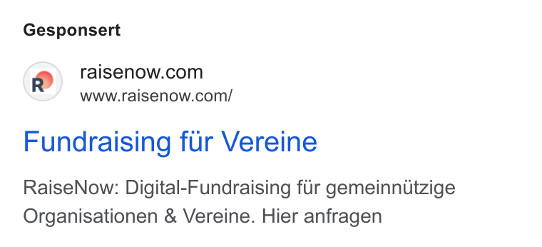 RaiseNow ad on Google Ads: www.raisenow.com/ Fundraising fur Vereine Raise Now: Digital-Fundraising fur gemeinnutzige Organisationen & Vereine. Hier anfragen