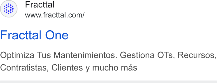 Fracttal ad on Google Ads: Fracttal One Optimiza Tus Mantenimientos. Gestiona OTs, Recursos, Contratistas, Clientes y mucho mas