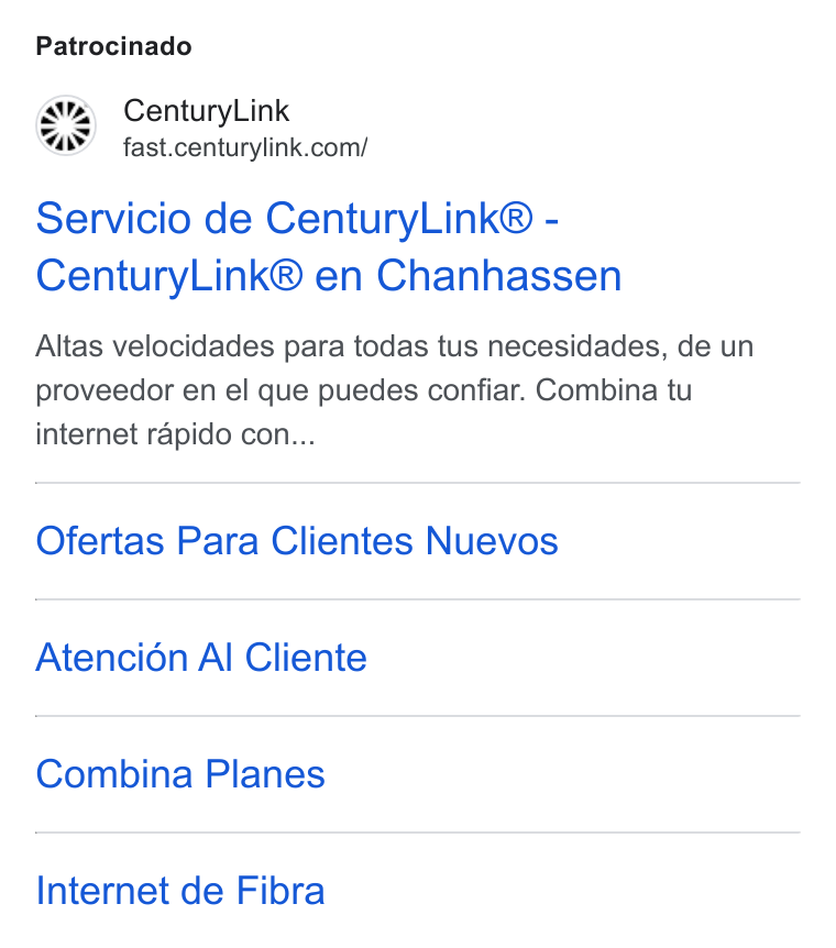 CenturyLink ad on Google Ads: Patrocinado Servicio de Century Link® - Century Link® en Chanhassen Altas velocidades para todas tus necesidades, de un proveedor en el que puedes confiar. Combina tu internet rapido con... Ofertas Para Clientes Nuevos Atencion Al Cliente Combina Planes Internet de Fibra
