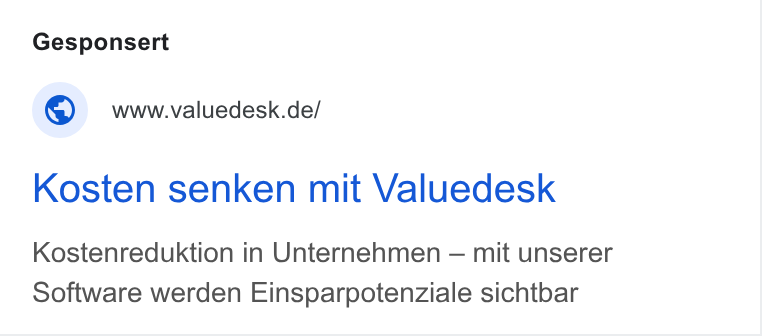 Valuedesk ad on Google Ads: Kosten senken mit Valuedesk Kostenreduktion in Unternehmen — mit unserer Software werden Einsparpotenziale sichtbar