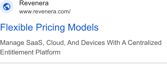Revenera ad on Google Ads: Revenera Flexible Pricing Models Manage Saas, Cloud, And Devices With A Centralized Entitlement Platform