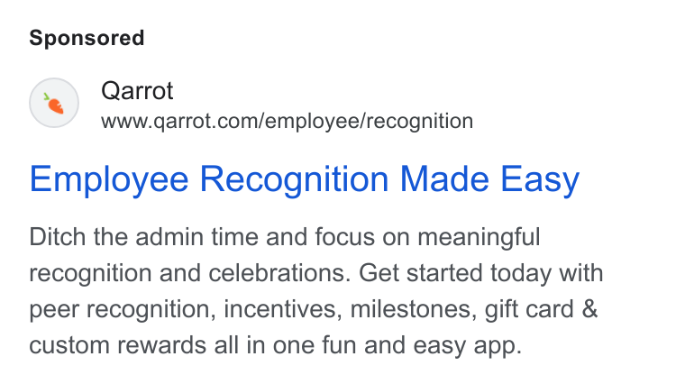 Qarrot ad on Google Ads: Employee Recognition Made Easy Ditch the admin time and focus on meaningful recognition and celebrations. Get started today with peer recognition, incentives, milestones, gift card & custom rewards all in one fun and easy app.