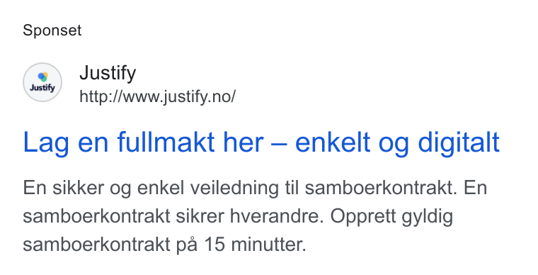 Justify ad on Google Ads: Sponset Lag en fullmakt her — enkelt og digitalt En sikker og enkel veiledning til samboerkontrakt. En samboerkontrakt sikrer hverandre. Opprett gyldig samboerkontrakt pa 15 minutter.