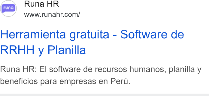 Runa ad on Google Ads: Herramienta gratuita - Software de RRHH y Planilla Runa HR: El software de recursos humanos, planilla y beneficios para empresas en Peru.