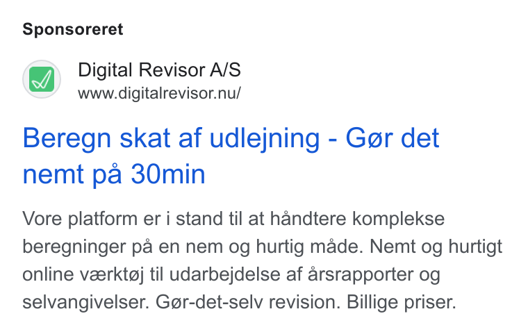 Reportability ad on Google Ads: Sponsoreret Digital Revisor A/S www.digitalrevisor.nu/ Beregn skat af udlejning - Ger det nemt pa 30min Vore platform er i stand til at handtere komplekse beregninger pa en nem og hurtig made. Nemt og hurtigt online veerktgj til udarbejdelse af arsrapporter og selvangivelser. Ger-det-selv revision. Billige priser.