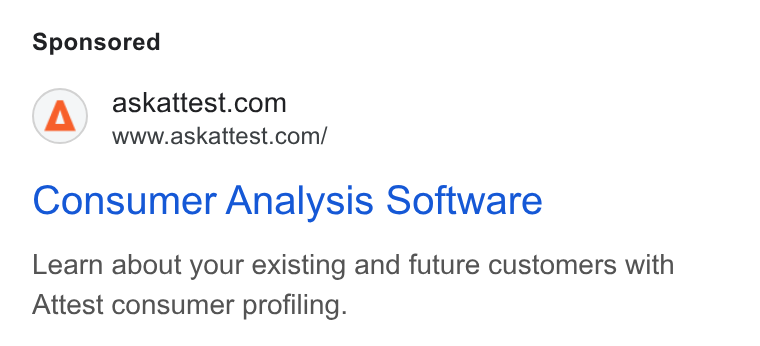 Attest ad on Google Ads: www.askattest.com/ Consumer Analysis Software Learn about your existing and future customers with Attest consumer profiling.