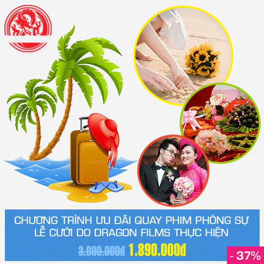 Chương trình ưu đãi quay phim phim phóng sự, lễ cưới do Dragon Films tổ chức - Giảm 37% - Giá 1.890.000đ