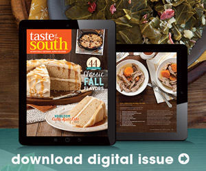 Taste of the South Digital Editions. Savor the flavors. Authentically southern, always delicious. Download Digital Issues Today!