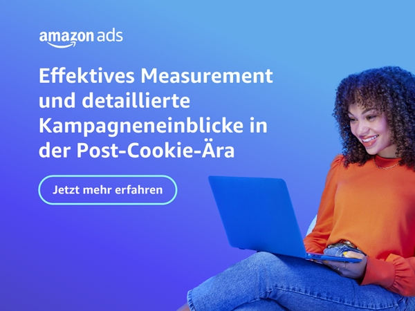 Effektives Measurement und detaillierte Kampagneneinblicke in der Post-Cookie-Ära