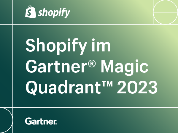 Shopify ist Marktführer im Gartner® Magic Quadrant™ 2023