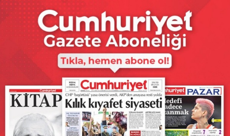 Cumhuriyet cebinizde. eGazete abonesi olun tüm cihazlarınızdan gazetenizi okuyun.