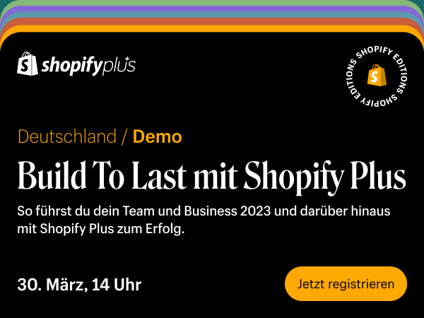 Build to Last mit Shopify Plus
