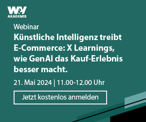 Webinar - Künstliche Intelligenz treibt E-Commerce: X Learnings, wie GenAI das Kauf-Erlebnis besser macht. 21. Mai 2024, 11.00 - 12.00 Uhr