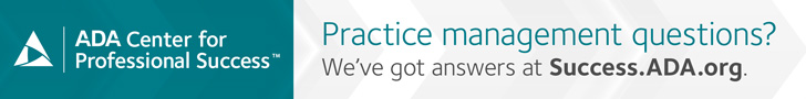 ADA Center for Professional Success: Practice management questions?