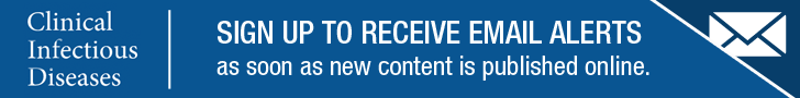 Clinical Infectious Diseases | Sign up to receive email alerts as soon as new content is published online.