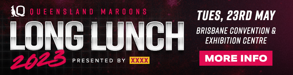 Queensland Maroons - Long Lunch 2023 - More Info