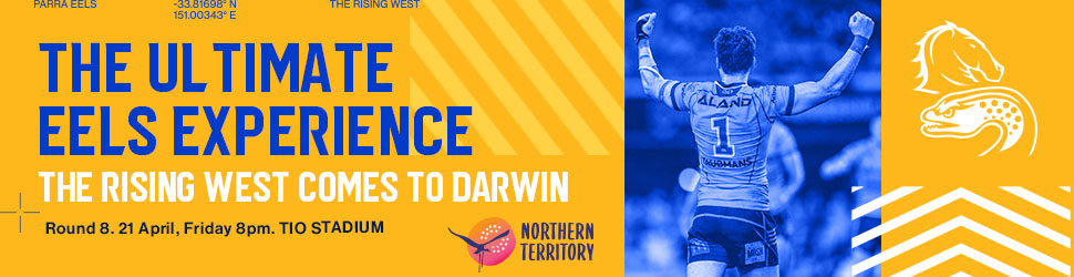 The Ultimate Eels experience - The rising West comes to Darwin