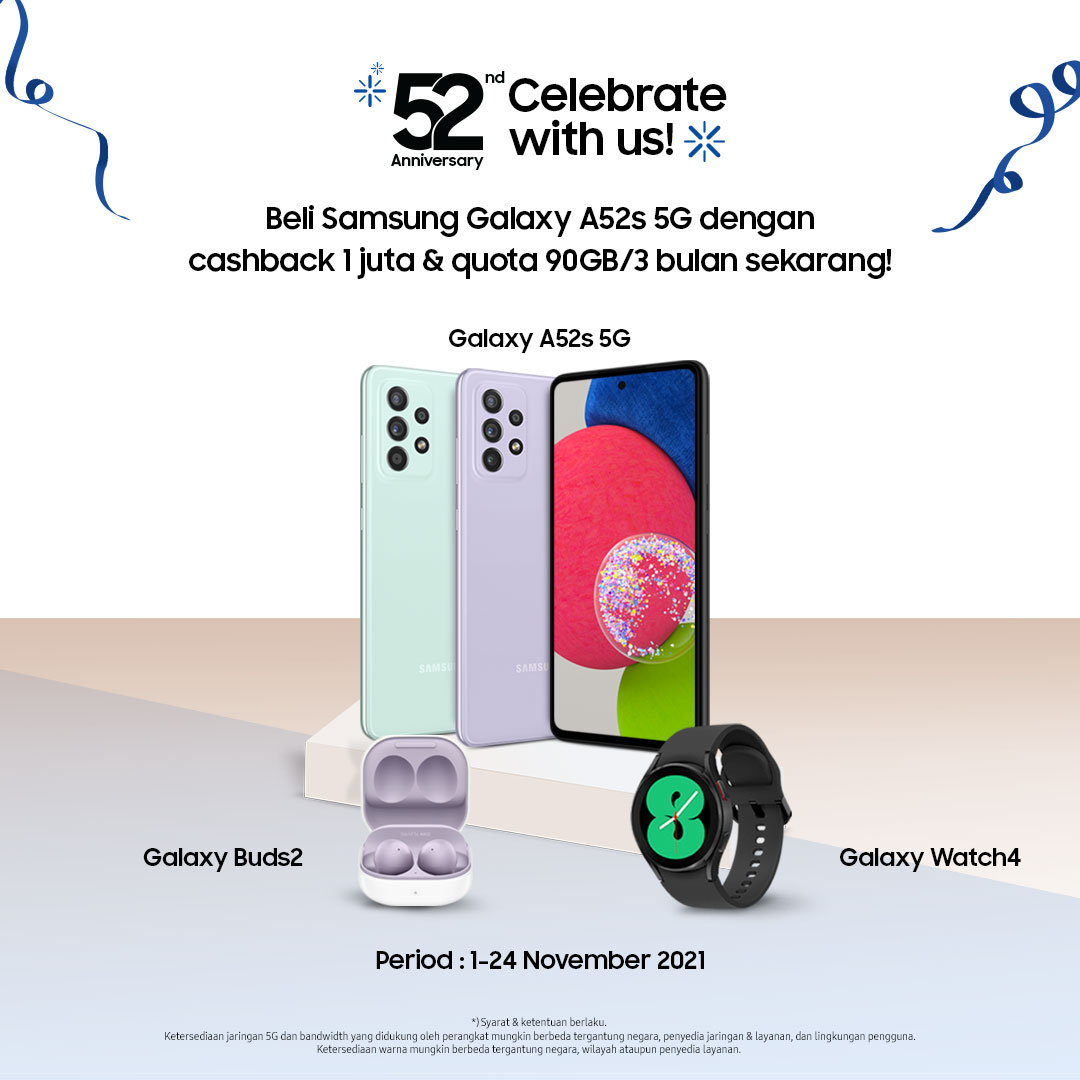 Get your A52s 5G now, and enjoy the cashback up to 1 mil & quota up to 90GB/3mo!